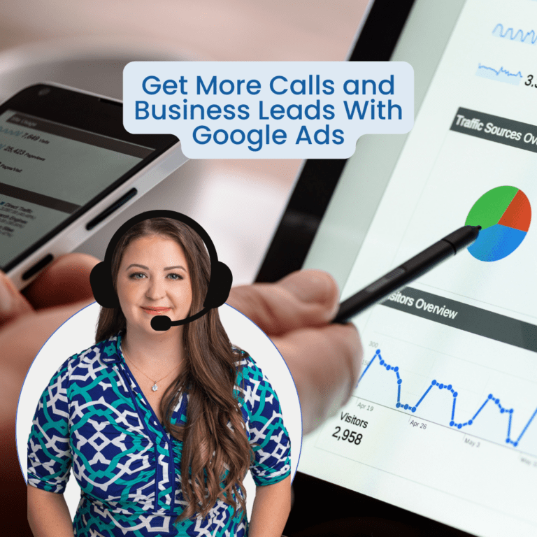 Get More Calls and Business Leads with Google Ads